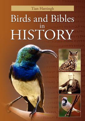 Birds & Bibles in History (Color Version) - Hattingh, Tian