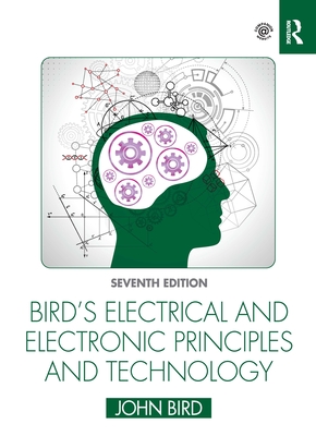 Bird's Electrical and Electronic Principles and Technology - Bird, John