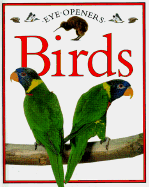 Birds: Eye Openers - Aladdin, Books, and Kindersley, and Royston, Angela