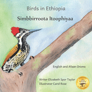 Birds in Ethiopia: The Fabulous Feathered Inhabitants of East Africa in Afaan Oromo and English
