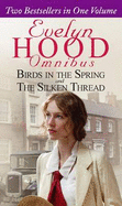 Birds in the Spring: AND The Silken Thread