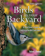 Birds in Your Backyard - Dolezal, Robert J, and Reader's Digest