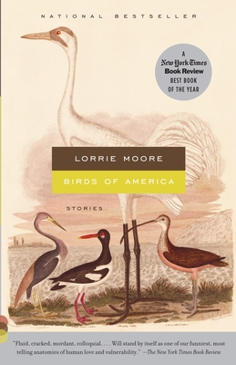 Birds of America: Stories - Moore, Lorrie