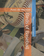 Birds of Baseball: Aves de Beisbol