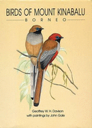 Birds of Mount Kinabalu, Borneo - Davison, G W H