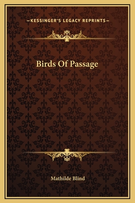 Birds of Passage - Blind, Mathilde