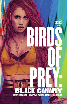 Birds of Prey: Black Canary - Fletcher, Brenden
