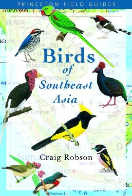 Birds of Southeast Asia - Robson, Craig