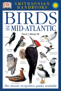 Birds of the Mid-Atlantic - Alsop, Fred, and DK Publishing, and Dorling Kindersley Publishing (Creator)