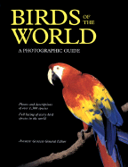 Birds of the World: A Photographic Guide - Gosler, Andrew (Editor), and Perrins, Chris (Foreword by)