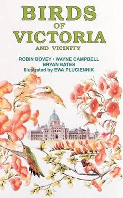 Birds of Victoria - Bovey, Robin, and Campbell, Wayne, and Gates, Bryan