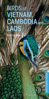 Birds of Vietnam, Cambodia and Laos - Davidson, Peter