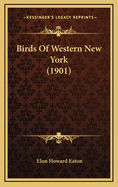 Birds Of Western New York (1901)