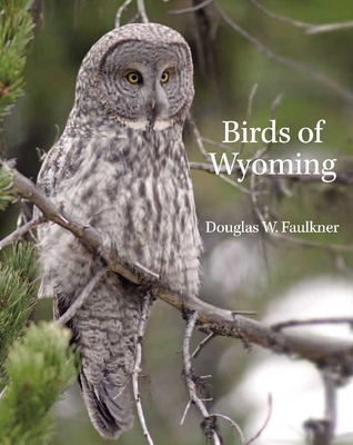 Birds of Wyoming - Faulkner, Douglas