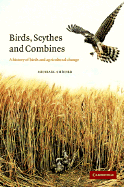 Birds, Scythes and Combines: A History of Birds and Agricultural Change