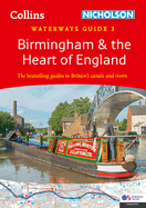 Birmingham and the Heart of England (3): For Everyone with an Interest in Britain's Canals and Rivers