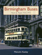 Birmingham Buses Route by Route 1925-1975