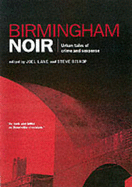 Birmingham Noir - Bishop, Steve (Editor), and Lane, Joel (Editor)