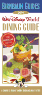 Birnbaum's Walt Disney World Dining Guide 2014