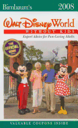 Birnbaum's Walt Disney World Without Kids: The Official Guide