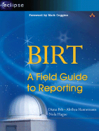 Birt: A Field Guide to Reporting