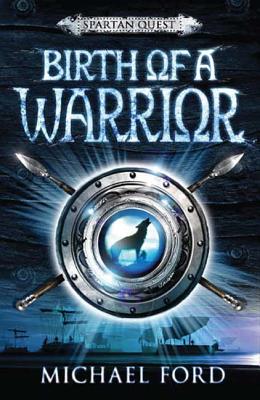 Birth of a Warrior - Ford, Michael