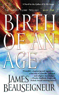 Birth of an Age - BeauSeigneur, James