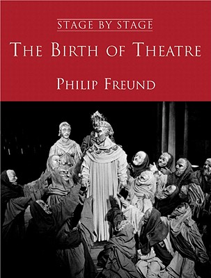 Birth of Theatre - Freund, Philip