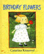Birthday Flowers - Kruusval, Catarina