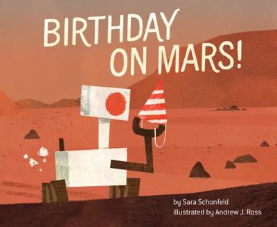 Birthday on Mars! - Schonfeld, Sara