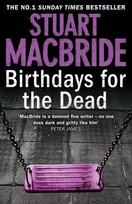 Birthdays for the Dead - MacBride, Stuart