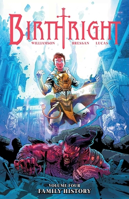 Birthright Volume 4: Family History - Williamson, Joshua, and Bressan, Andrei, and Lucas, Adriano
