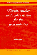 Biscuit, Cracker, and Cookie Recipes for the Food Industry