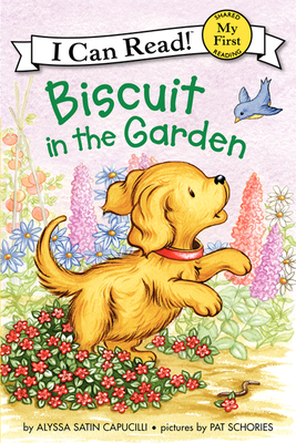 Biscuit in the Garden: A Springtime Book for Kids - Capucilli, Alyssa Satin