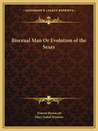 Bisexual Man Or Evolution of the Sexes