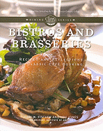 Bistros and Brasseries: Recipes and Reflections on Classic Cafe Cooking