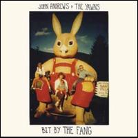 Bit by the Fang - John Andrews & the Yawns