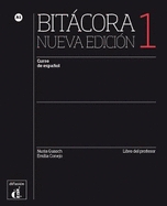 Bitacora - Nueva edicion: Libro del profesor 1 (A1)