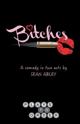 Bitches - Abley, Sean