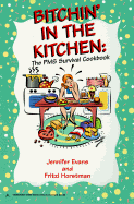 Bitchin' in the Kitchen: The PMS Survival Cook Book: The PMS Survival Cookbook - Evans, Jennifer, Dr., Edd, and Gardner, Jennifer Evans, and Evans, Terry