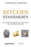 Bitcoinstandarden: Det decentraliserede alternativ til centralbankerne