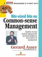 Bite Sized Bits on Common Sense Management