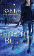 Bite the Bullet: A Crimson Moon Novel