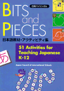 Bits & Pieces: 51 Activities for Teaching Japanese K-12