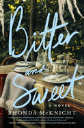 Bitter and Sweet: A Lowcountry Novel