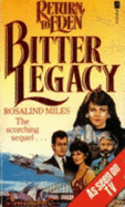 Bitter Legacy - Miles, Rosalind