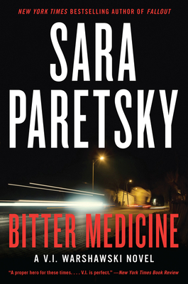 Bitter Medicine - Paretsky, Sara