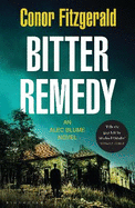 Bitter Remedy: An Alec Blume Case