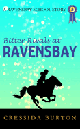 Bitter Rivals at Ravensbay