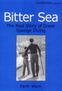 Bitter sea : the real story of Greek sponge diving